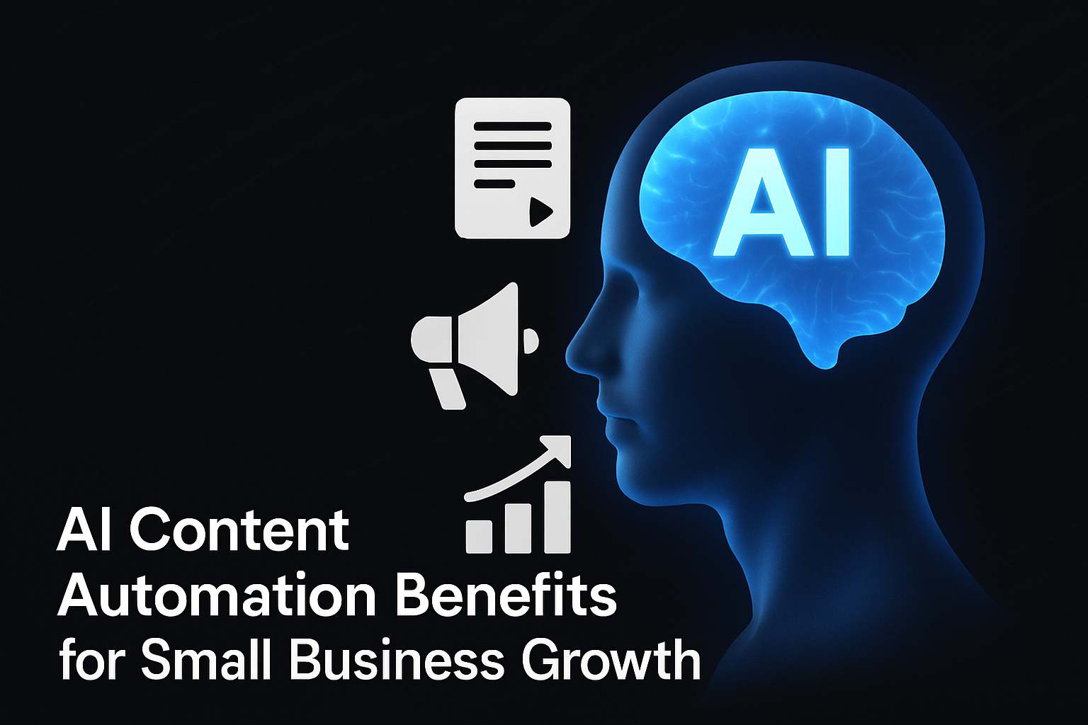AI Content Automation Benefits for Small Business Growth